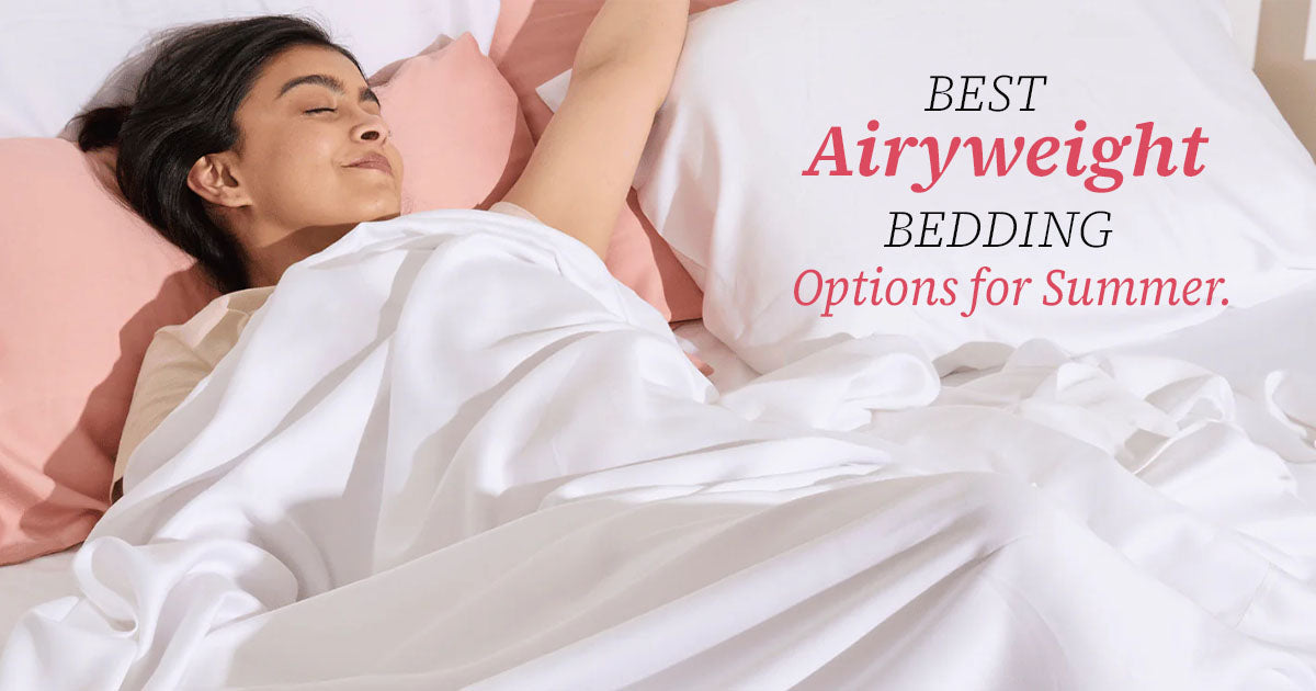 Best Airyweight Bedding Options for Summer